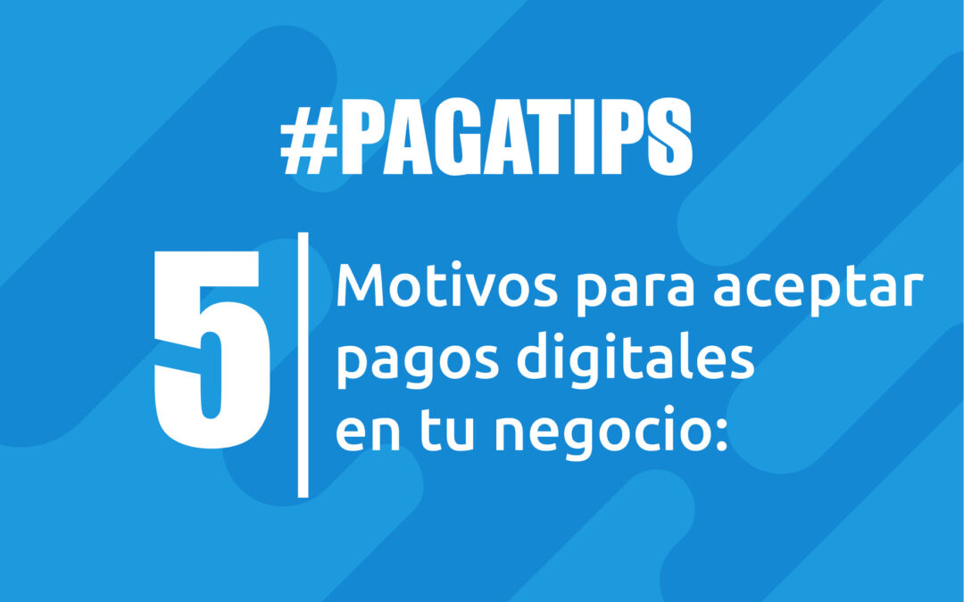 Pagos digitales en tu negocio para aportar innovación