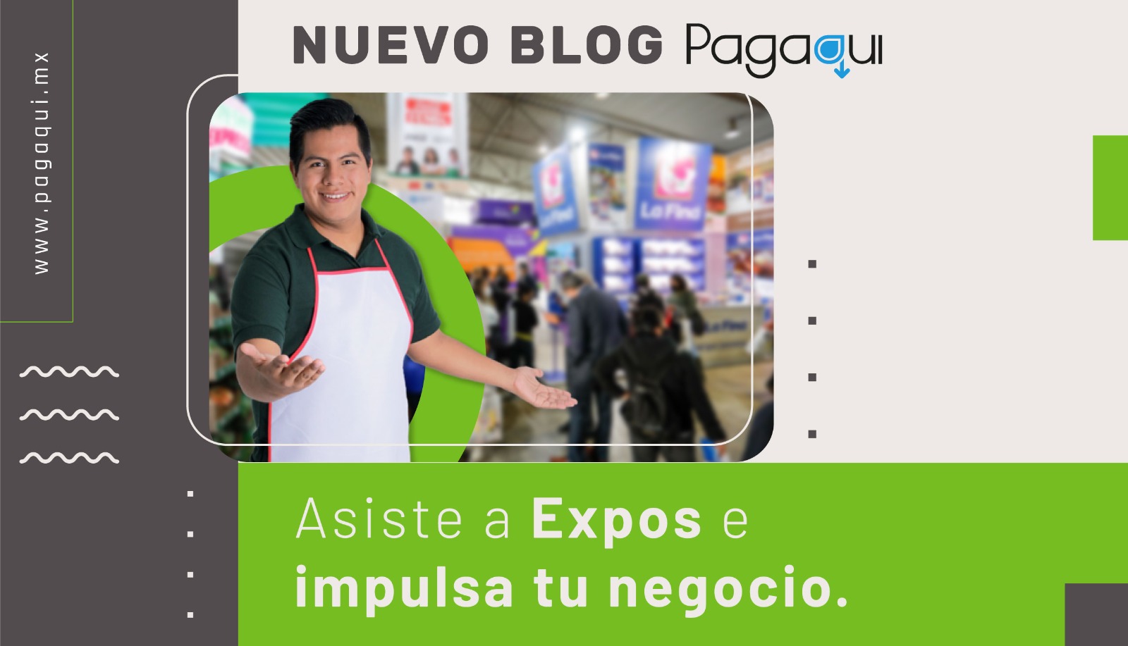 ASISTE A EXPOS E IMPULSA TU NEGOCIO-Pagaqui