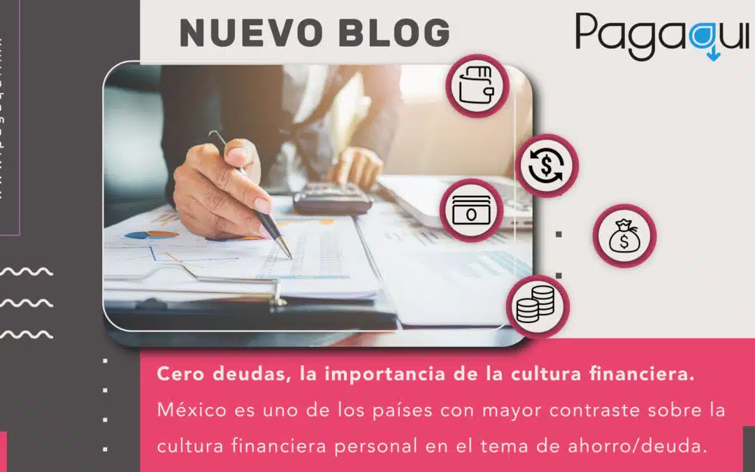 Cero deudas, la importancia de la cultura financiera.