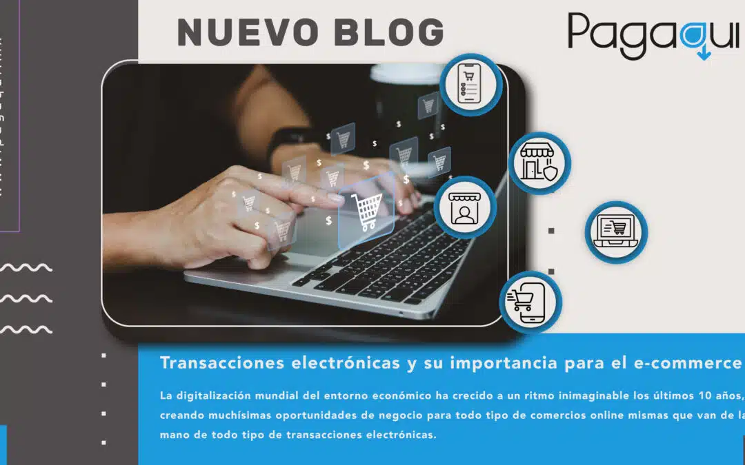 Transacciones electrónicas y su importancia para el e-commerce