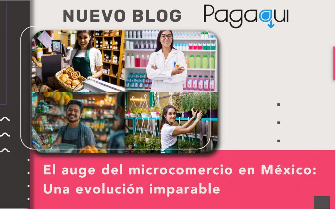 El auge del microcomercio en México: Una evolución constante